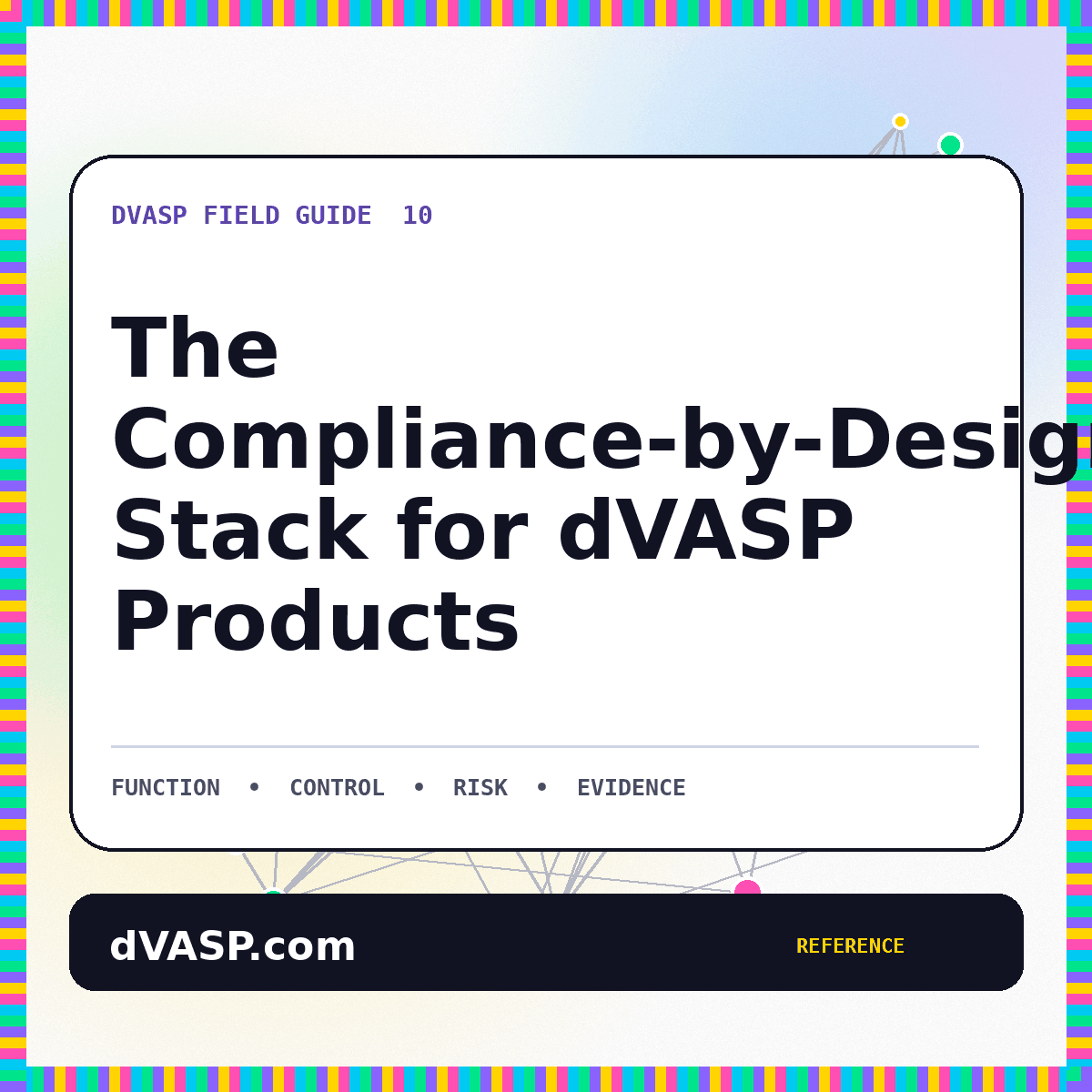 Neon layered architecture diagram for a dVASP compliance-by-design stack