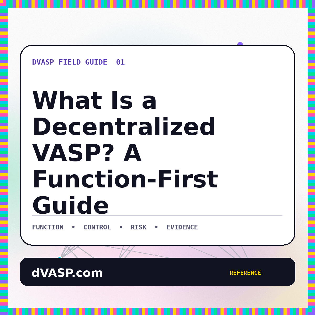 Neon typography card reading What Is a Decentralized VASP with a network and control map